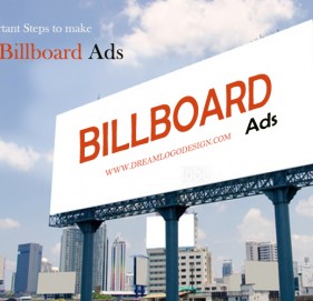 Important Steps to make great billboard ads