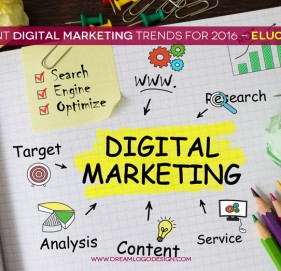 Imminent Digital Marketing trends for 2016 - Elucidated